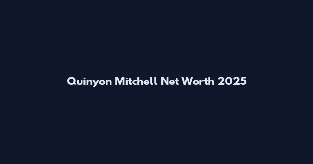 Quinyon Mitchell Net Worth 2025
