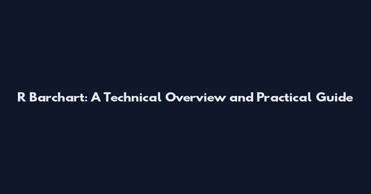 R Barchart: A Technical Overview and Practical Guide