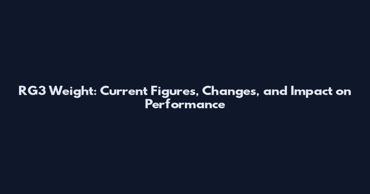 RG3 Weight: Current Figures, Changes, and Impact on Performance