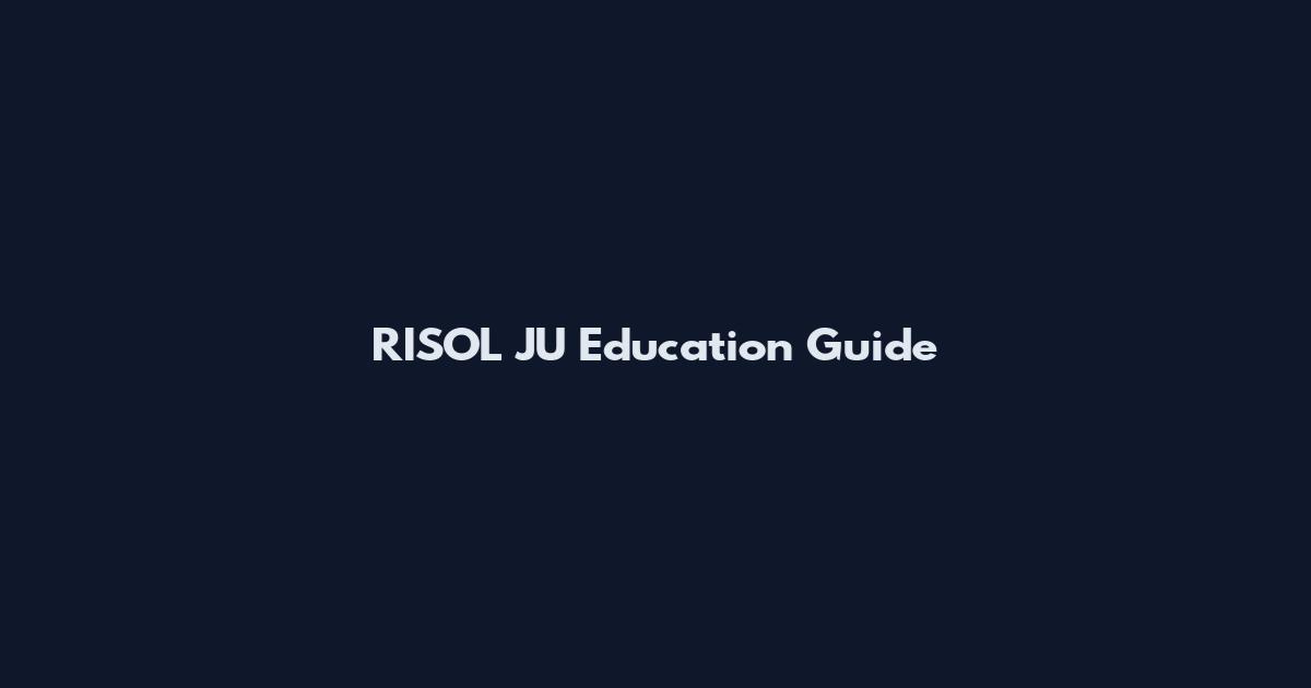 RISOL JU Education Guide