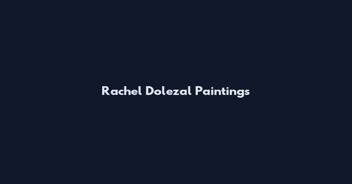 Rachel Dolezal Paintings
