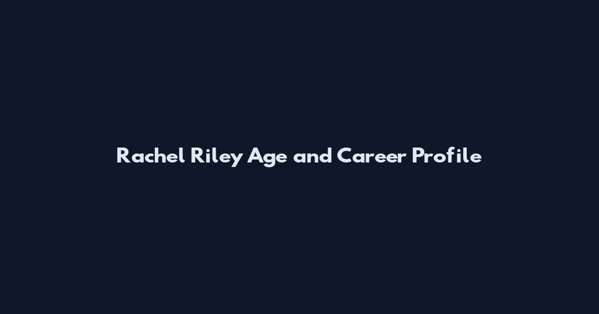 Rachel Riley Age and Career Profile