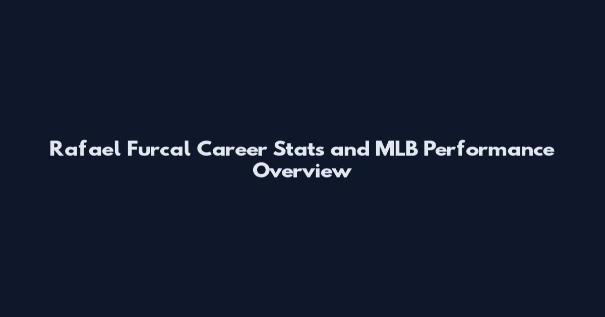Rafael Furcal Career Stats and MLB Performance Overview