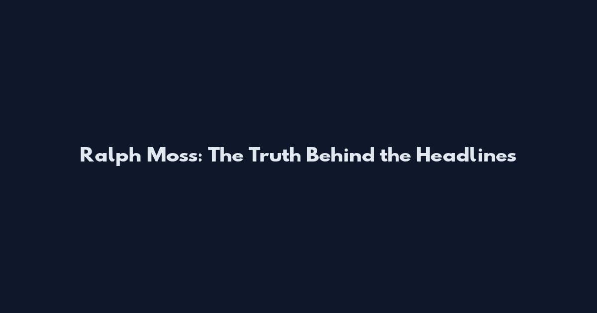 Ralph Moss: The Truth Behind the Headlines