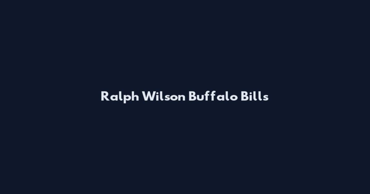 Ralph Wilson Buffalo Bills