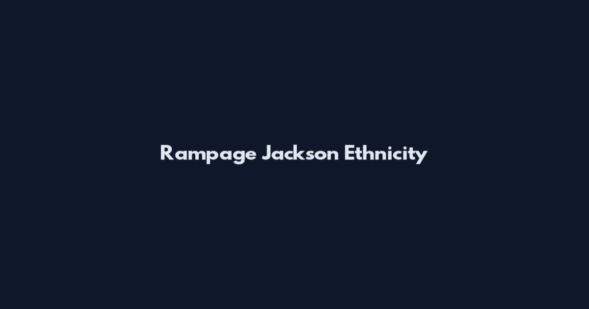 Rampage Jackson Ethnicity
