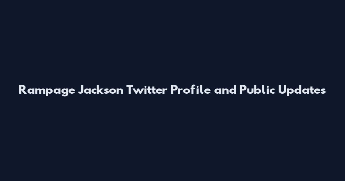 Rampage Jackson Twitter Profile and Public Updates