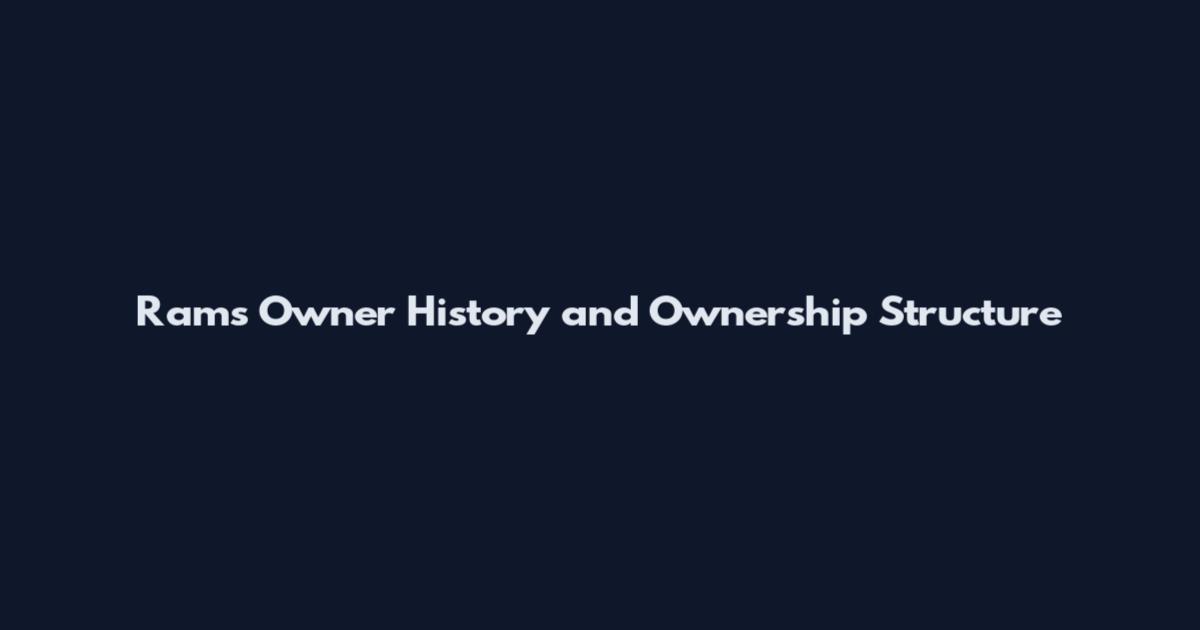 Rams Owner History and Ownership Structure