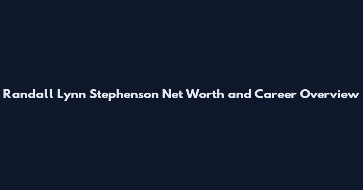 Randall Lynn Stephenson Net Worth and Career Overview