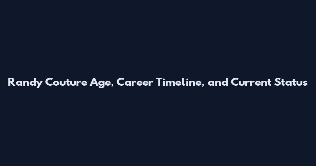Randy Couture Age, Career Timeline, and Current Status