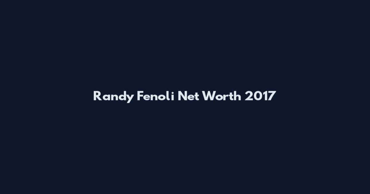 Randy Fenoli Net Worth 2017