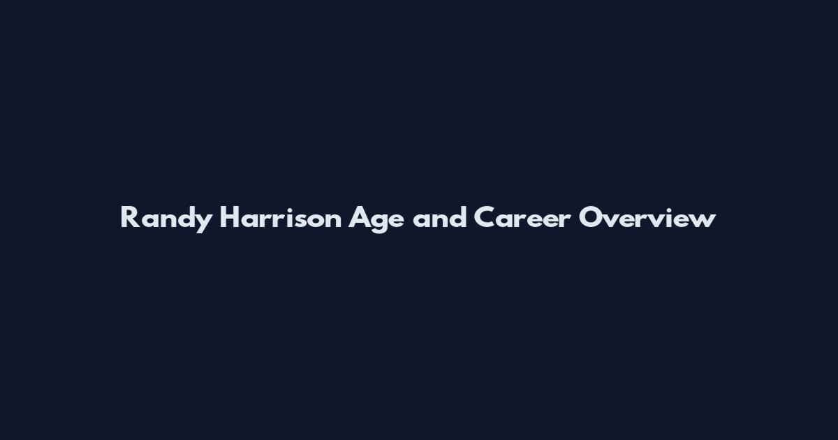 Randy Harrison Age and Career Overview