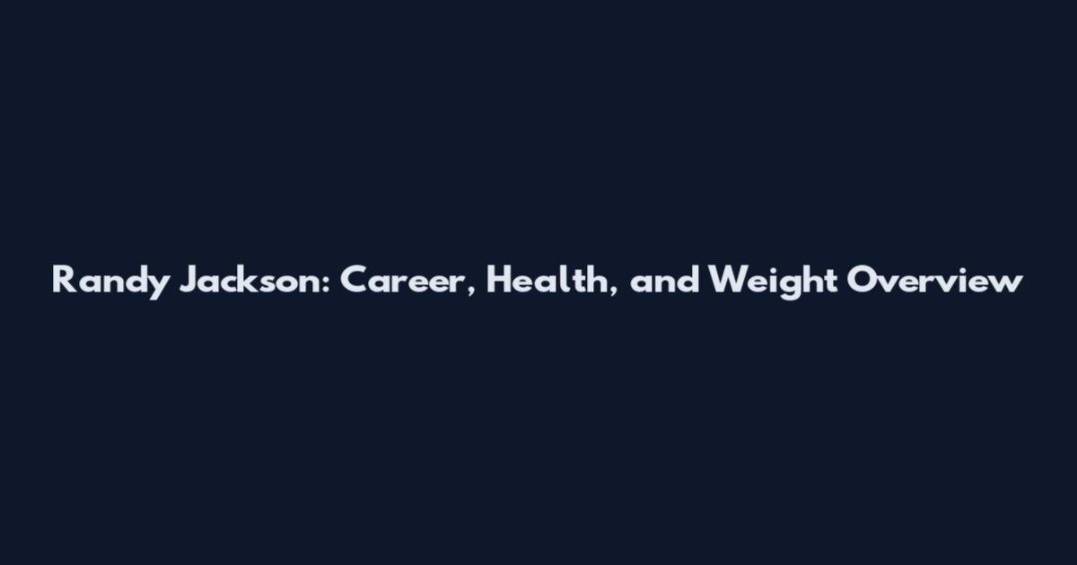 Randy Jackson: Career, Health, and Weight Overview