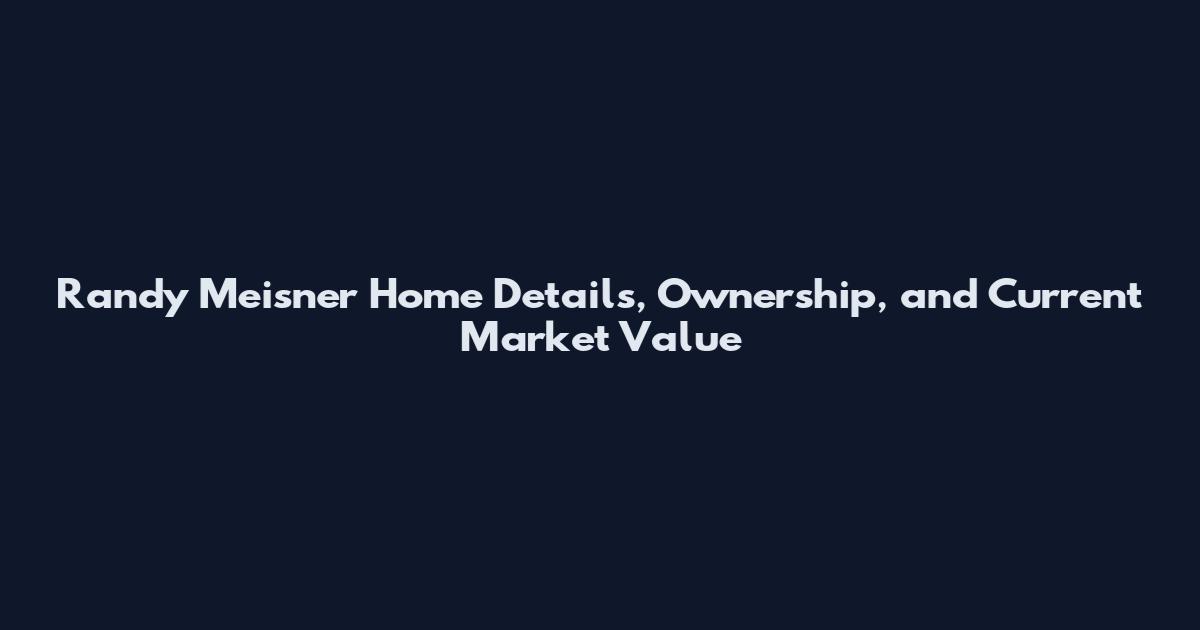 Randy Meisner Home Details, Ownership, and Current Market Value