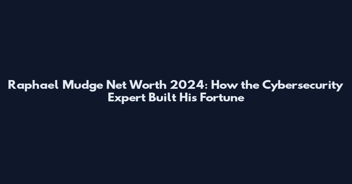 Raphael Mudge Net Worth 2024: How the Cybersecurity Expert Built His Fortune