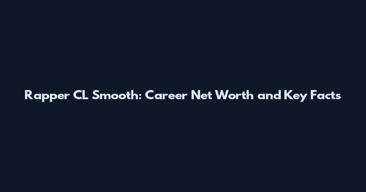 Rapper CL Smooth: Career Net Worth and Key Facts