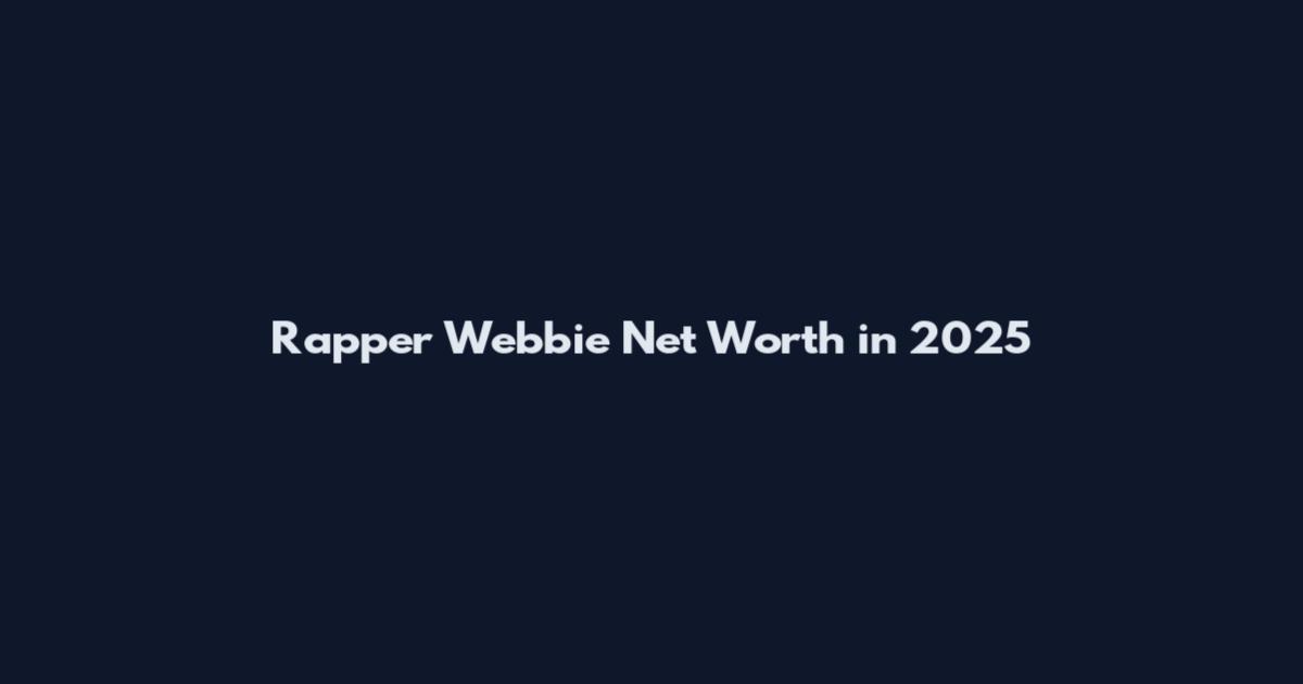 Rapper Webbie Net Worth in 2025