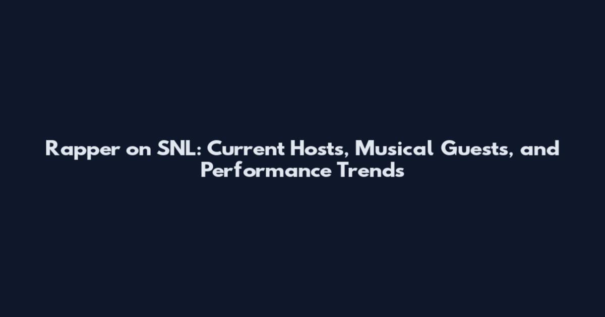 Rapper on SNL: Current Hosts, Musical Guests, and Performance Trends