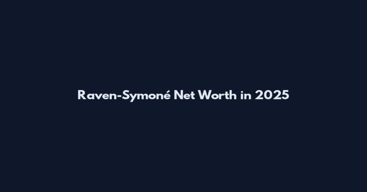 Raven-Symoné Net Worth in 2025