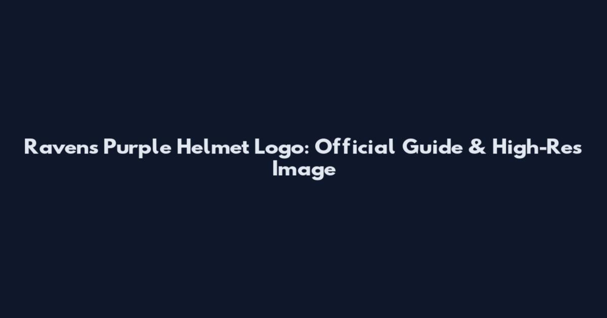 Ravens Purple Helmet Logo: Official Guide & High-Res Image