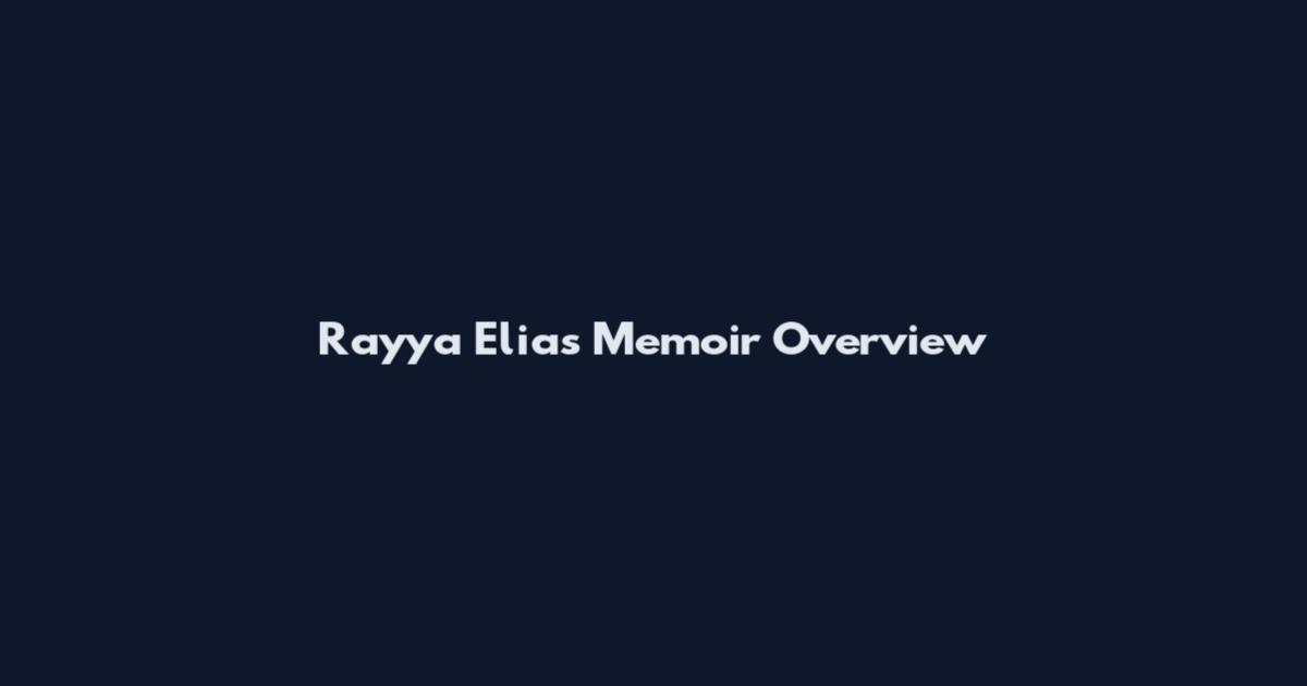 Rayya Elias Memoir Overview