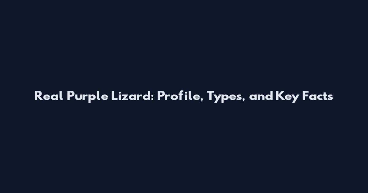 Real Purple Lizard: Profile, Types, and Key Facts