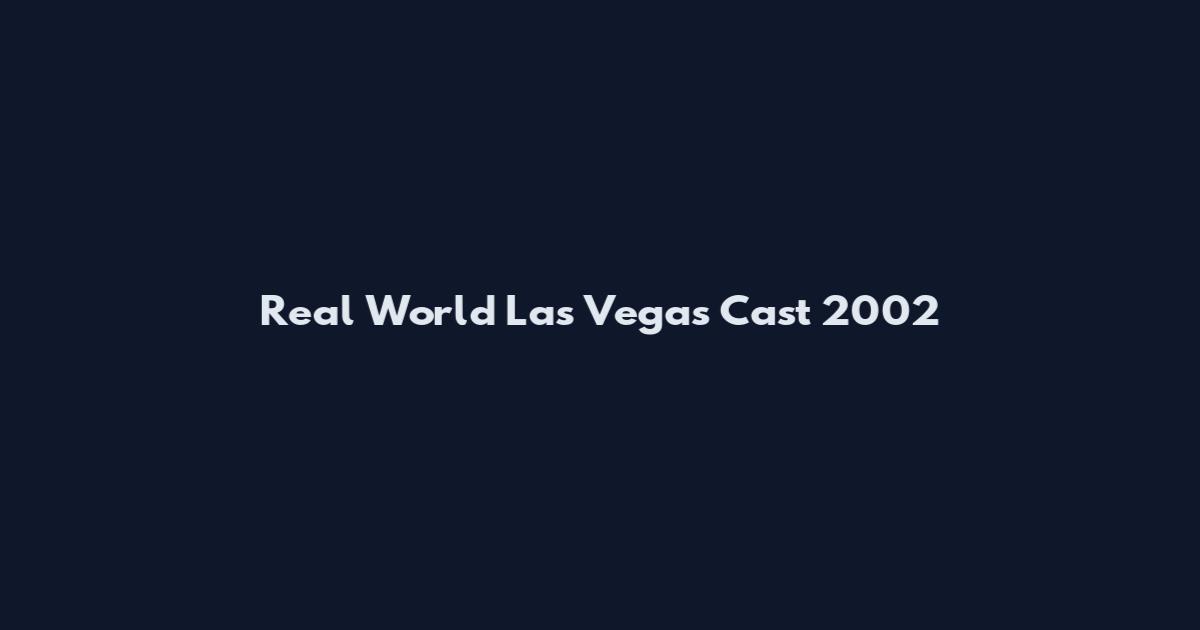 Real World Las Vegas Cast 2002