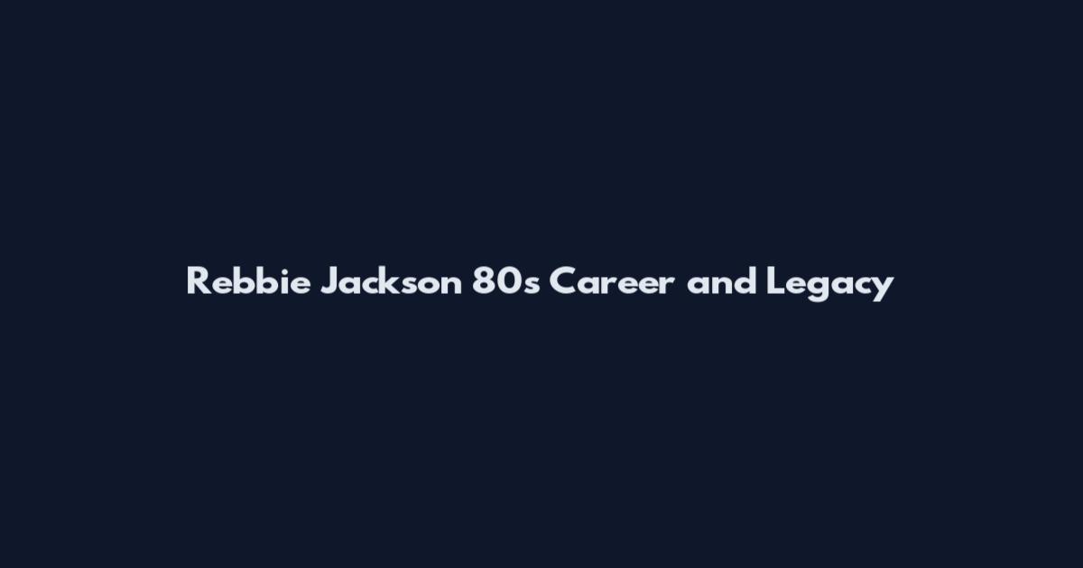 Rebbie Jackson 80s Career and Legacy