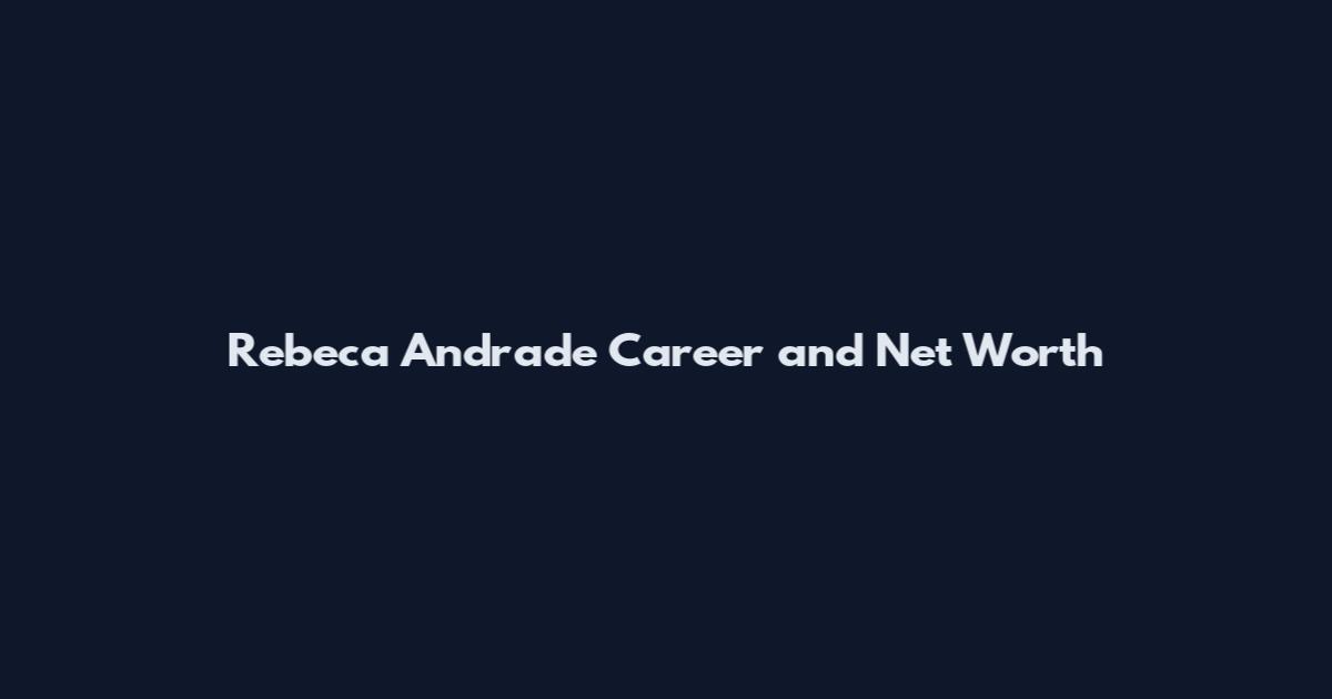Rebeca Andrade Career and Net Worth