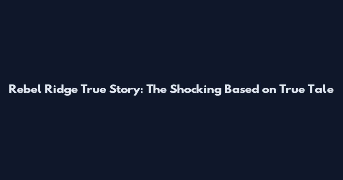 Rebel Ridge True Story: The Shocking Based on True Tale