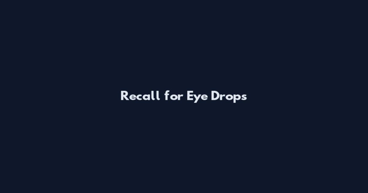 Recall for Eye Drops