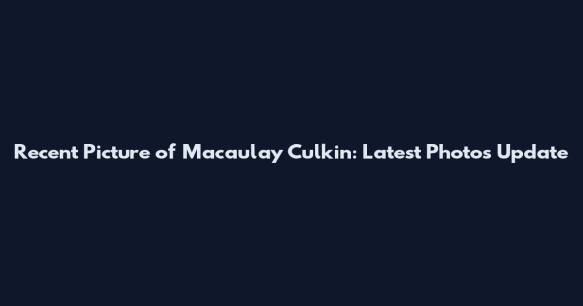 Recent Picture of Macaulay Culkin: Latest Photos Update