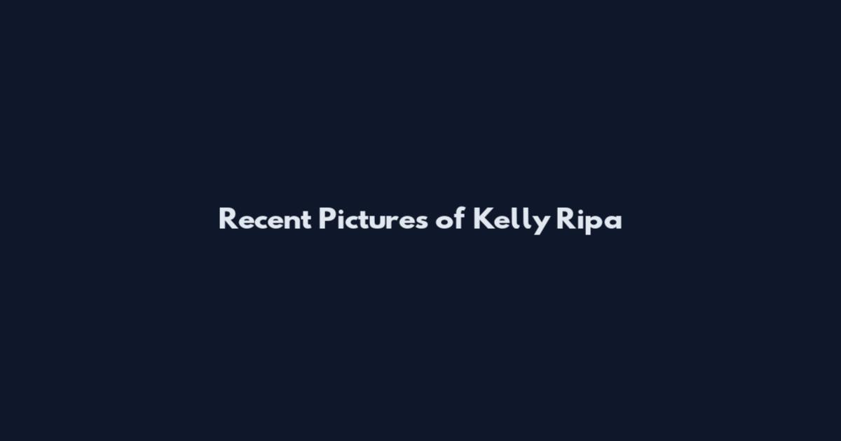 Recent Pictures of Kelly Ripa