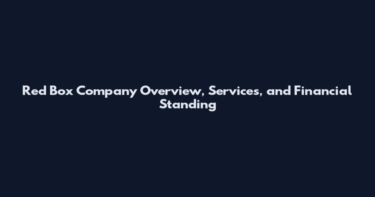 Red Box Company Overview, Services, and Financial Standing