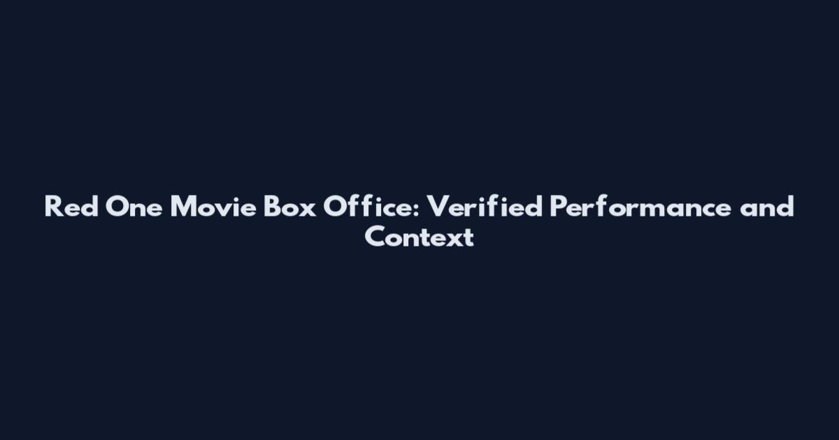 Red One Movie Box Office: Verified Performance and Context