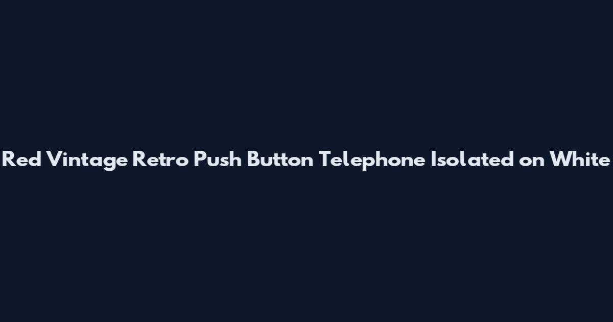Red Vintage Retro Push Button Telephone Isolated on White