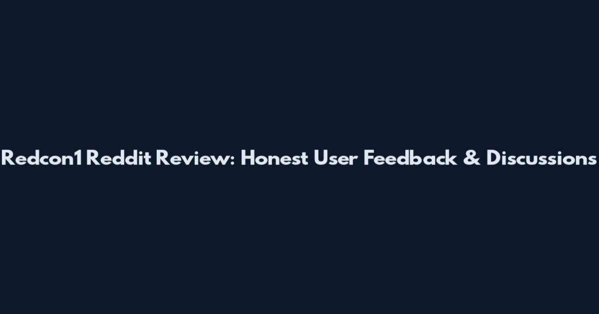 Redcon1 Reddit Review: Honest User Feedback & Discussions