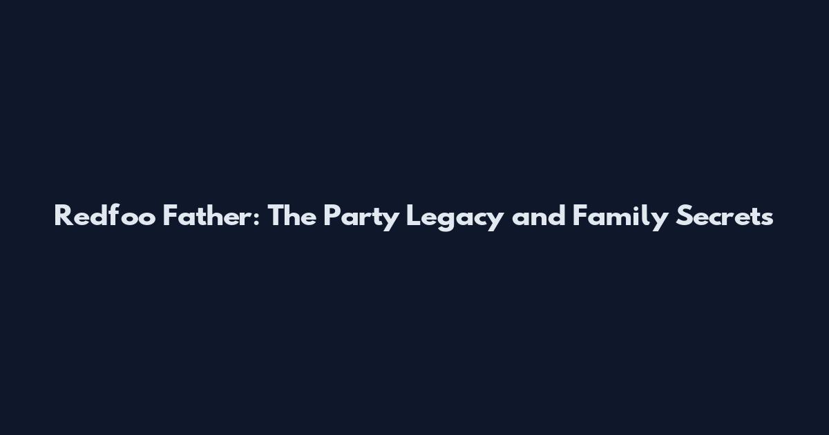 Redfoo Father: The Party Legacy and Family Secrets