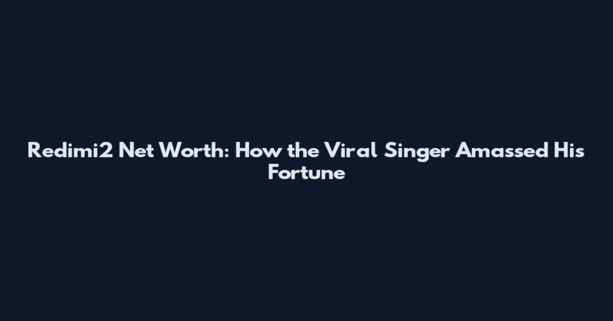 Redimi2 Net Worth: How the Viral Singer Amassed His Fortune