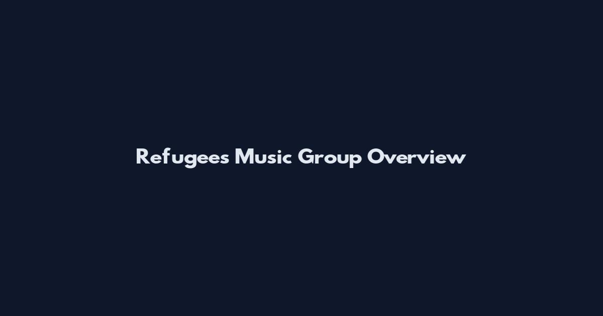 Refugees Music Group Overview