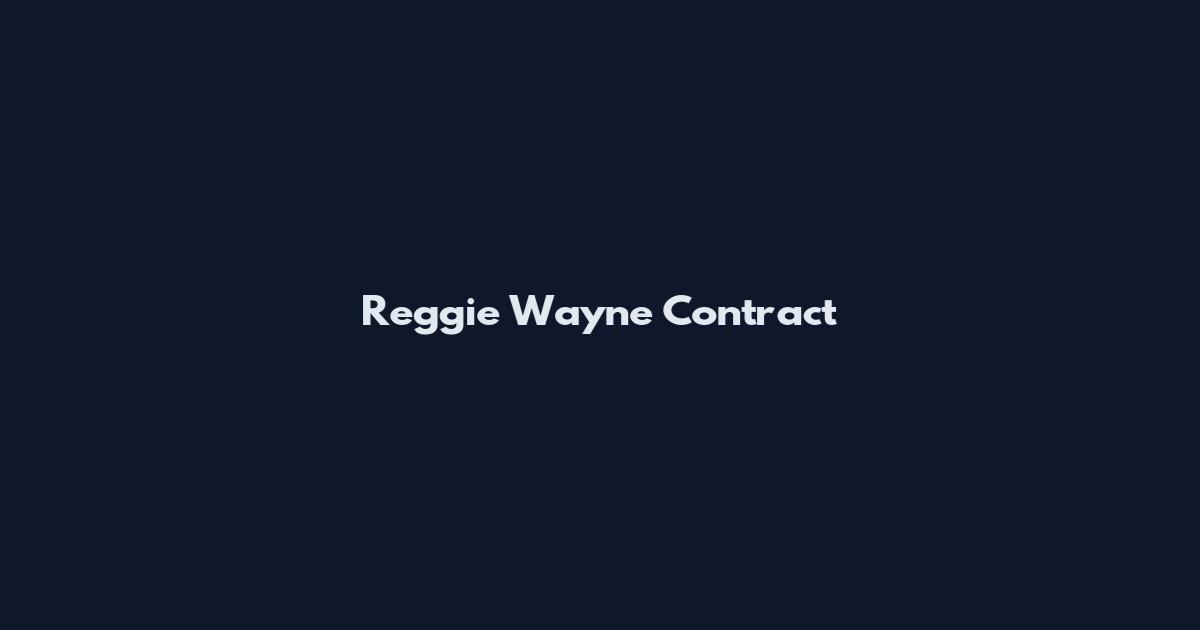Reggie Wayne Contract
