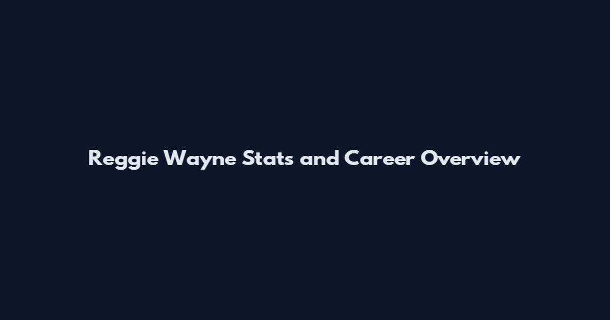 Reggie Wayne Stats and Career Overview