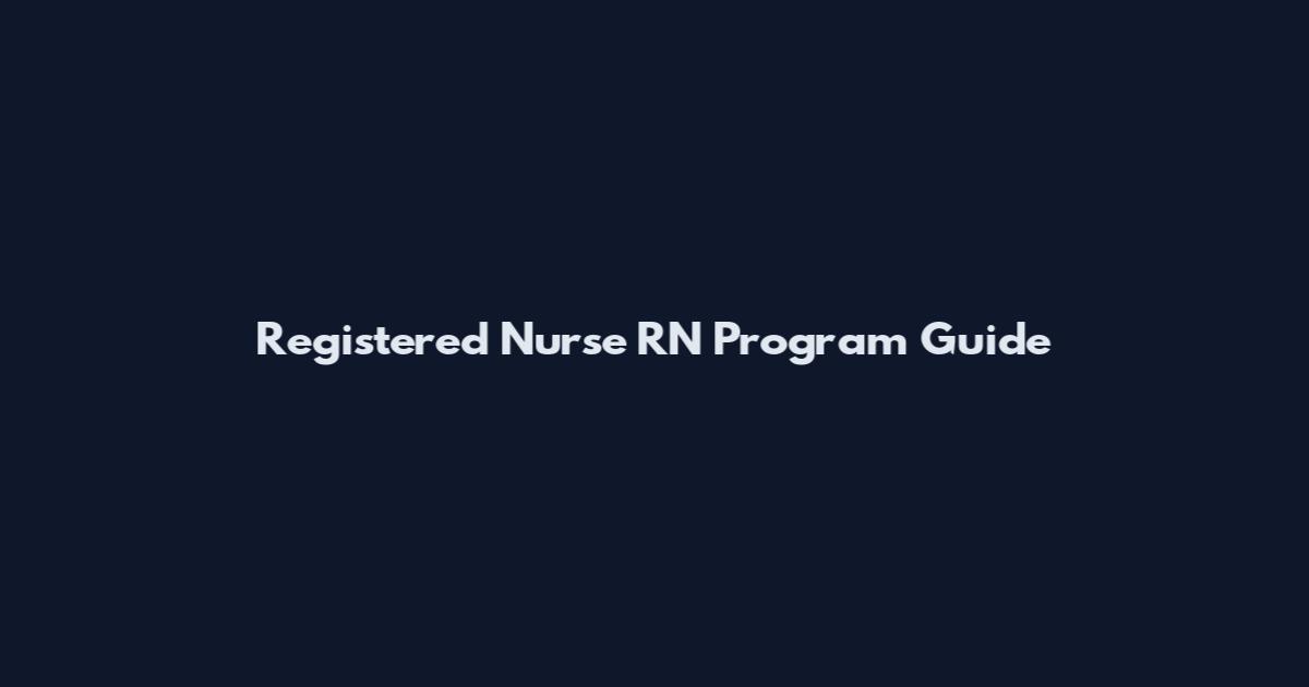 Registered Nurse RN Program Guide