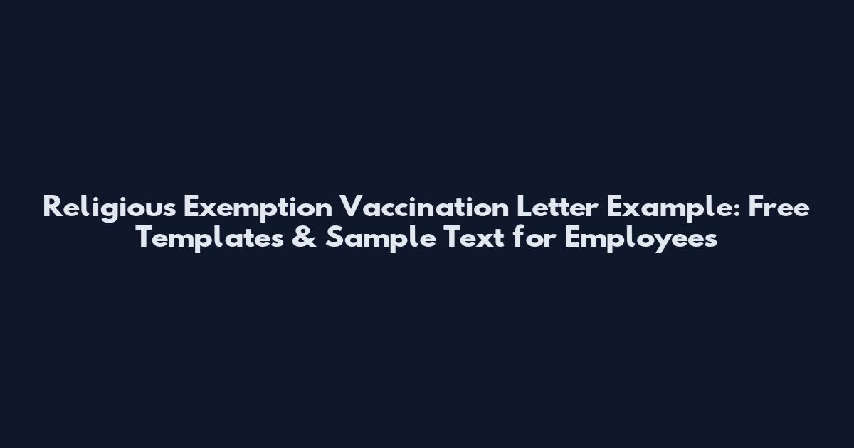 Religious Exemption Vaccination Letter Example: Free Templates & Sample Text for Employees