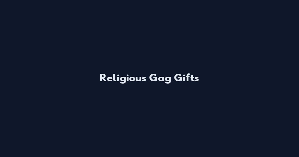 Religious Gag Gifts
