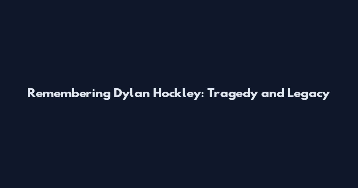 Remembering Dylan Hockley: Tragedy and Legacy