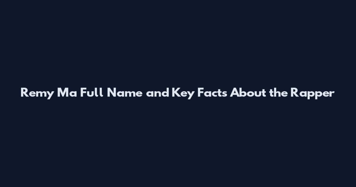 Remy Ma Full Name and Key Facts About the Rapper