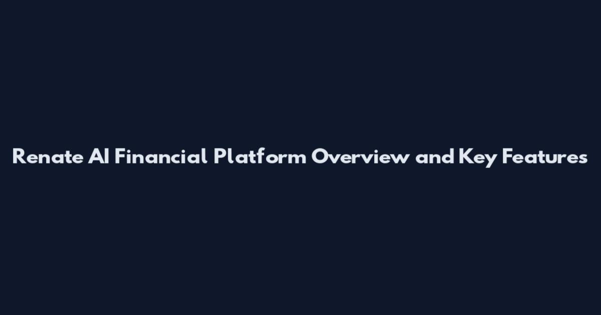 Renate AI Financial Platform Overview and Key Features