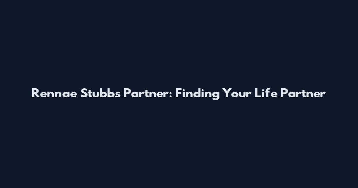 Rennae Stubbs Partner: Finding Your Life Partner