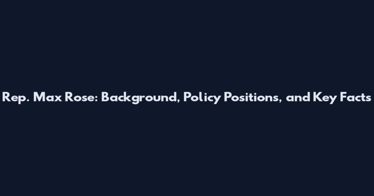 Rep. Max Rose: Background, Policy Positions, and Key Facts